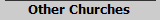 Other Churches